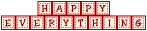 HAPPY EVERYDAY