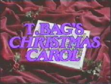 T. Bag's Christmas Carol