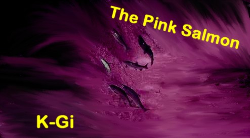 The Pink Salmon - listen to sample by clicking here.