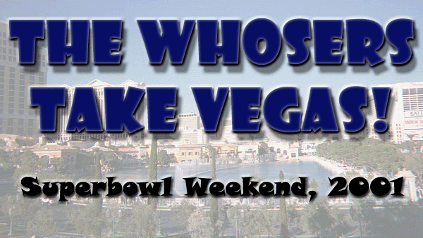 The Whosers take Vegas!