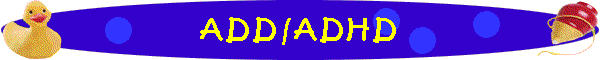 ADD/ADHD