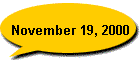 November 19, 2000