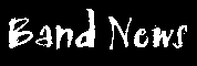 Band News