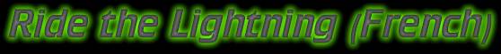 Ride the Lightning(French)