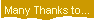 Many Thanks to...