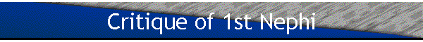 Critique of 1st Nephi