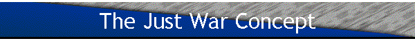 The Just War Concept