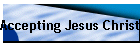 Accepting Jesus Christ