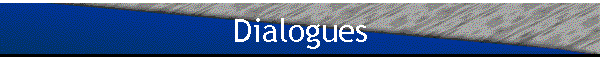 Dialogues
