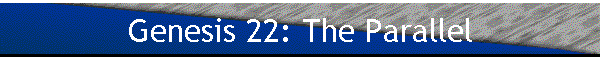 Genesis 22: The Parallel