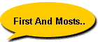 First And Mosts..