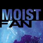 moist fan