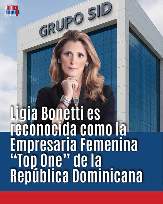 La destacada empresaria Ligia Bonetti, presidenta ejecutiva del Grupo SID, ha sido reconocida como la Empresaria Femenina “Top One