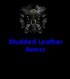 Studded Leather: Made from leather (not hardened as with normal leather armor) reinforced with close-set metal rivets. 
