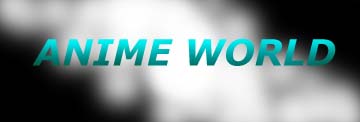 Anime world!!!