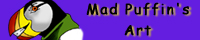 Mad Puffin's Art