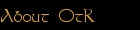 About OtR