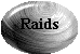Raids
