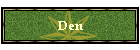 Den