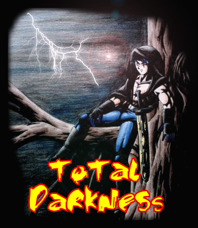 ToTaL DaRkNeSs