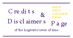 Title banner: Credits and Disclaimers Page for the Hogwarts Tower of Time