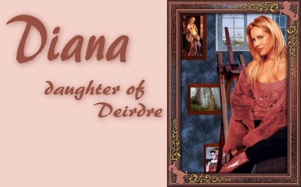 Diana, daughter of Deirdre