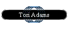 Tori Adams