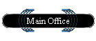 Main Office