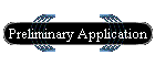 Preliminary Application