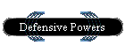 Defensive Powers
