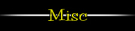 Misc