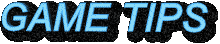 gametips.gif (79948 bytes)