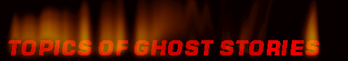 Topics of Ghost Stories