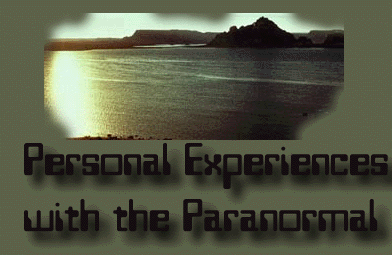 Personal Experiences with the Paranormal