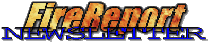 Fire Report Newsletter
