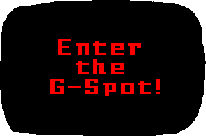 Enter the G-Spot!