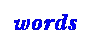 Text Box: words

