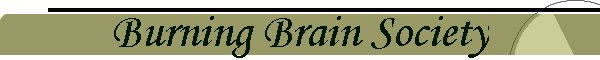 Burning Brain Society