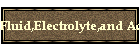 Fluid,Electrolyte,and Acid-Base Balance