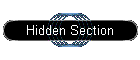 Hidden Section