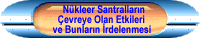 Nkleer Santrallarn evreye Olan Etkileri ve Bunlarn rdelenmesi