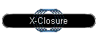 X-Closure