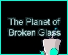 planet_of_broken_glass_button.jpg (8449 bytes)