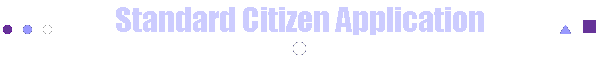 Standard Citizen Application