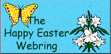 The Happy Easter 
Webring