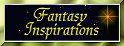 Fantasy Inspirations
