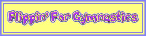 Flippin' for Gymnastics