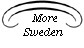   More
Sweden