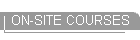 ON-SITE COURSES