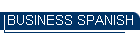 BUSINESS SPANISH